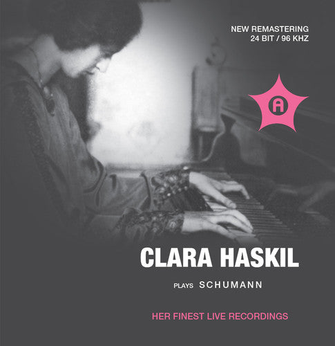 Clara Haskil Plays Schumann