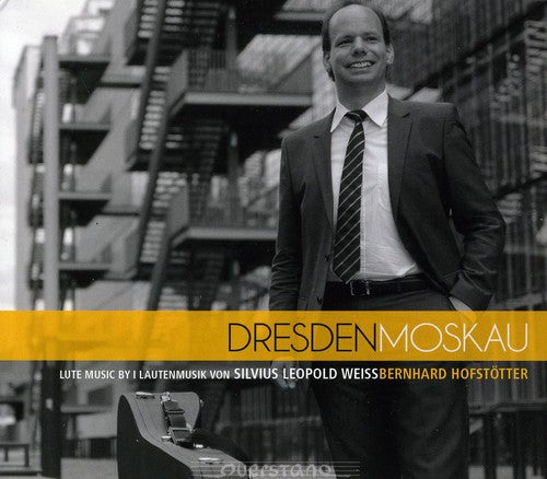 Dresden Moskau: Lute Music By Sylvius Leopold Weiss