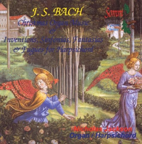 Bach: Christmas Organ Music and Inventions, Sinfonias, Fanta