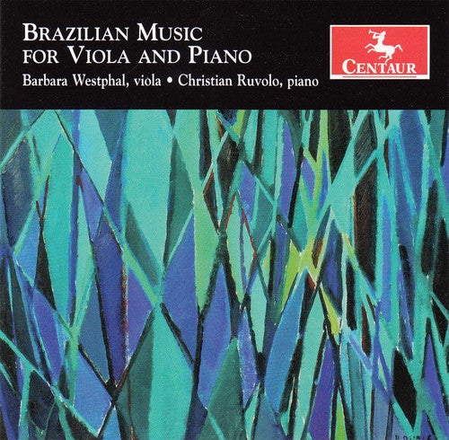 Brazilian Music for Viola & Piano / Westphal, Ruvolo