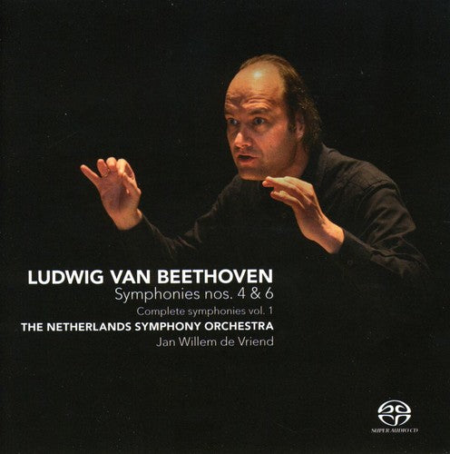 Beethoven: Symphonies 4 & 6 / De Vriend, Netherlands Symphony Orchestra