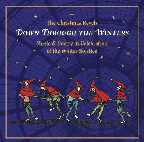 Down Through The Winters / Christmas Revels