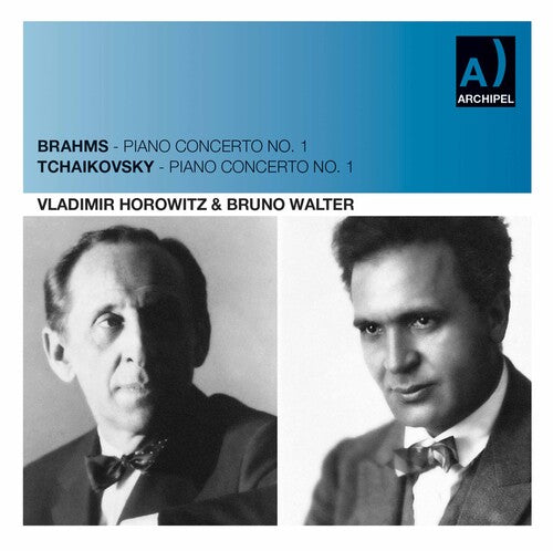 Brahms, Tchaikovsky: Piano Concertos No. 1