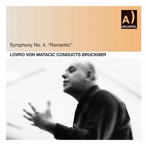 Lovro von Matacic conducts Bruckner Symphony No. 4