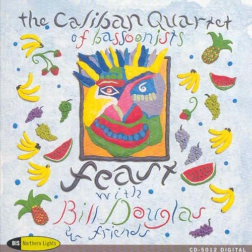 Feast With Bill Douglas And Friends / Caliban Quartet