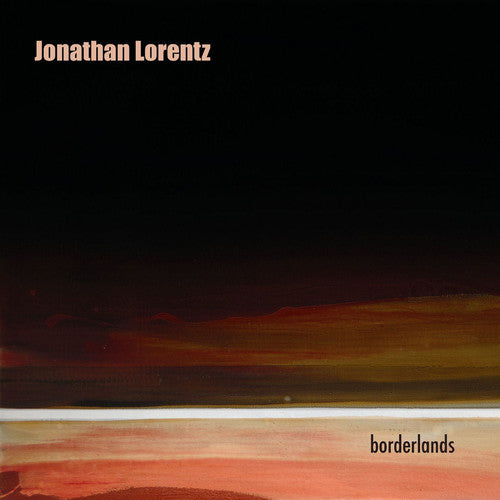 LORENTZ, JONATHAN: BORDERLANDS