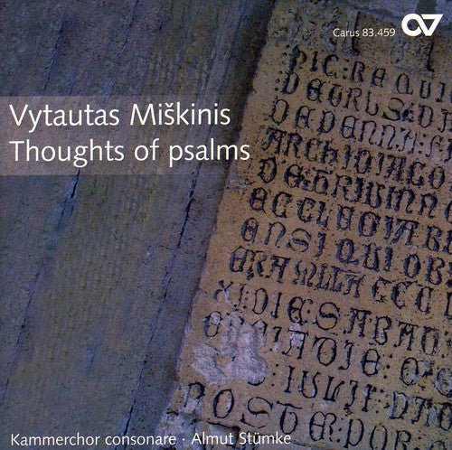 Miskinis: Thoughts Of Psalms / Stumke, Consonare Chamber Chorus