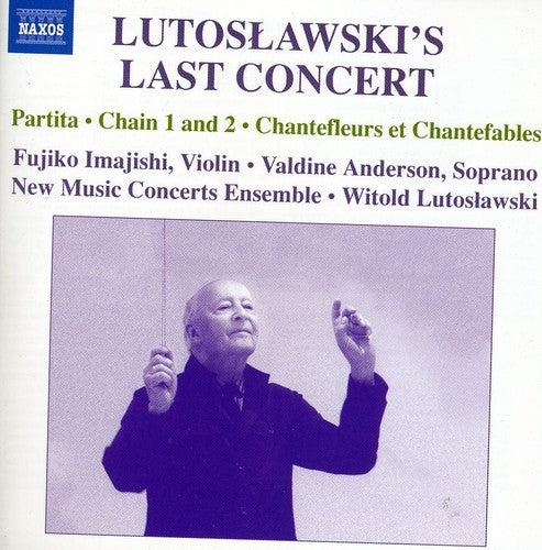 Lutoslawski's Last Concert