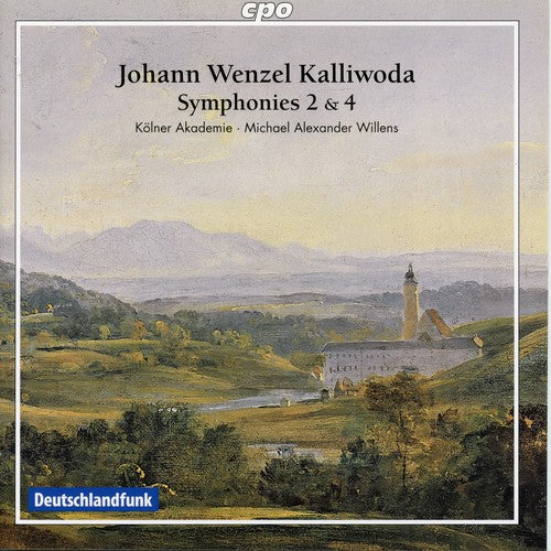 Kalliwoda: Symphonies Nos. 2 & 4; Concert Overture