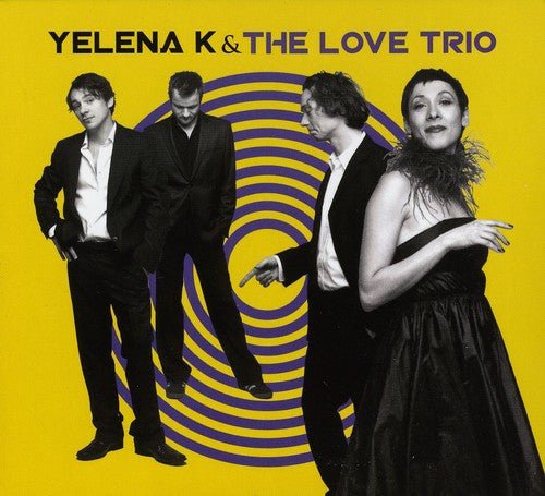 Yelena K and The Love Trio