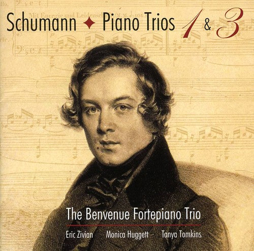 Schumann: Piano Trios 3 & 1 / Benvenue Fortepiano Trio