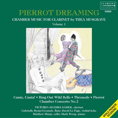Pierrot Dreaming: Chamber Music for Clarinet by Thea Musgrav