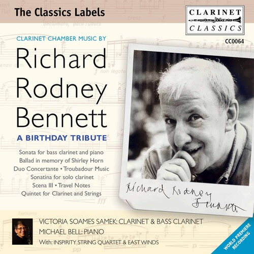 Clarinet Chamber Music By Richard Rodney Bennett: A Birthday Tribute