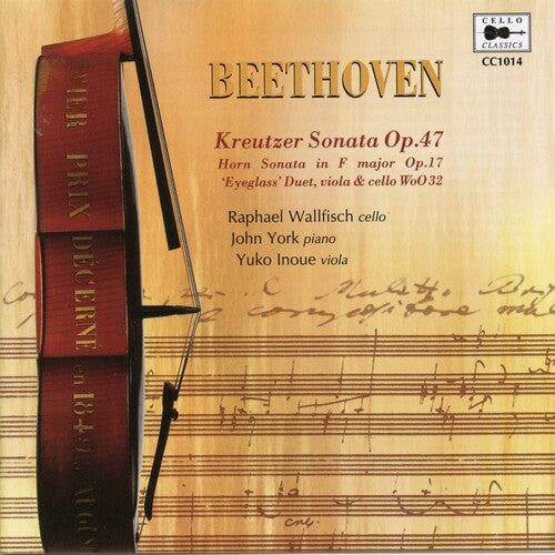 Beethoven: Sonatas Opp 17 & 47, Arranged For Cello