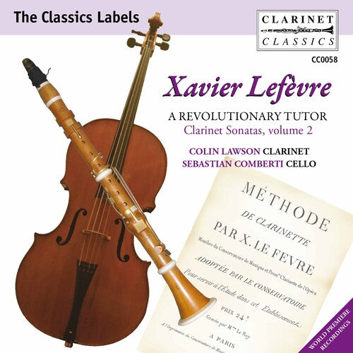 Lefèvre: Clarinet Sonatas, Vol. 2 (A Revolutionary Tutor)