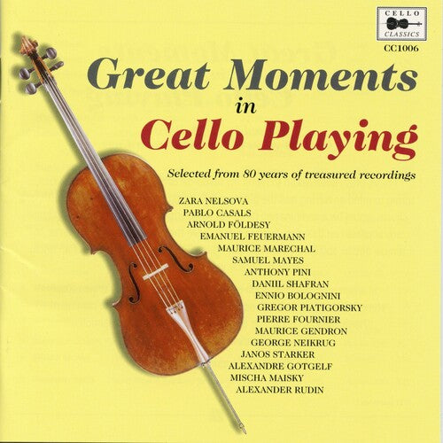 Great Moments In Cello Playing