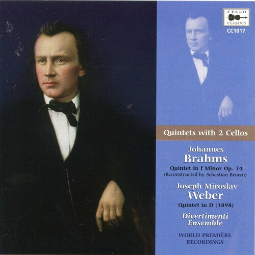 Brahms: Quintet In F Minor Op. 34; Joseph Miroslav Wever: Quintet In D
