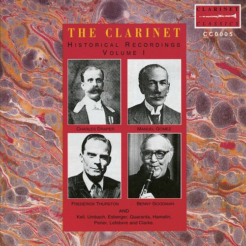 The Clarinet: Historical Recordings, Vol. 1 (Recorded 1898-1