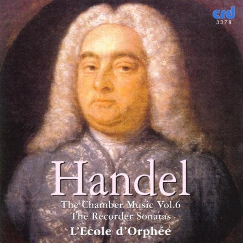 Handel: The Chamber Music, Vol. 6