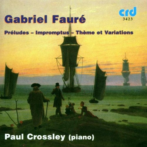 Fauré: Préludes - Impromptus - Thème et Variations