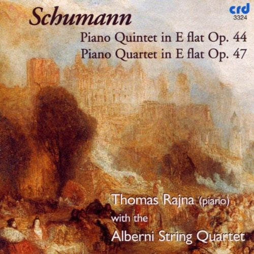 Schumann: Piano Quintet in E flat, Op. 44 - Piano Quartet in