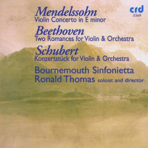 Mendelssohn: Violin Concerto in E minor, Op. 64 - Beethoven: