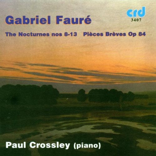 Fauré: Nocturnes Nos. 8-13 - 8 Pieces breves