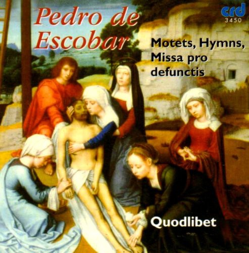 Escobar: Motets, Hymns, Missa pro defunctis