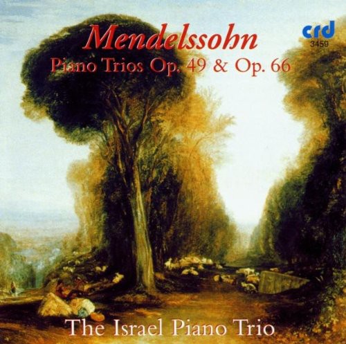 Mendelssohn: Piano Trios, Op. 49 & Op. 66