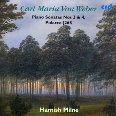 Weber: Piano Sonatas Nos. 3 & 4 - Polacca, J.268