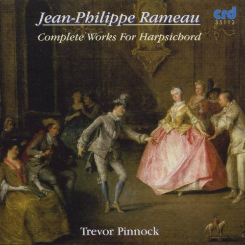 Rameau: Complete Works For Harpsichord / Trevor Pinnock