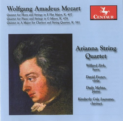 Mozart: Horn Quintet, Piano Quartet, Clarinet Quintet / Zirk, Luevano, Arianna Quartet