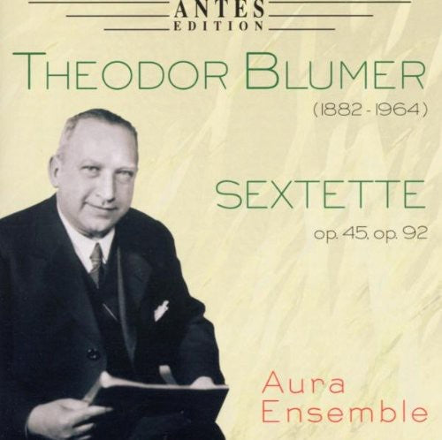 Blumer, T.: Sextets Opp. 45, 92