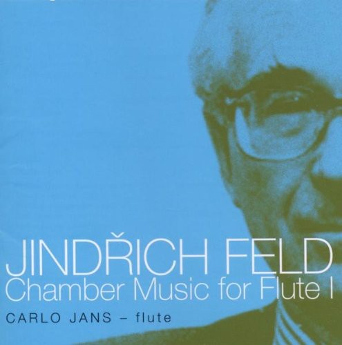 Feld: Chamber Music for Flute, Vol. 1