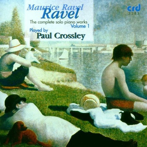 Ravel: The Complete Solo Piano Works, Volume 1