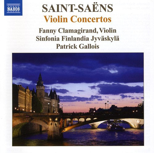Saint-Saens: Violin Concertos / Clamagirand, Gallois, Sinfonia Finlandia