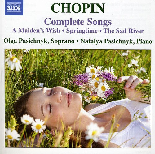 Chopin: Complete Songs / Olga Pasichnyk, Natalya Pasichnyk