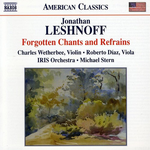 Leshnoff: Forgotten Chants & Refrains / Wetherbee, Diaz, Stern