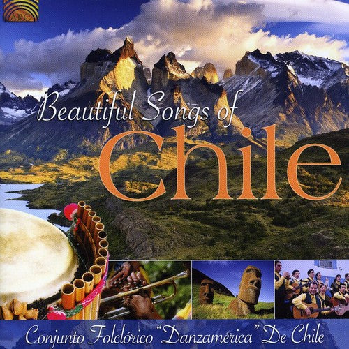 Conjunto Folclorico Danzamerica de Chile: Beautiful Songs of