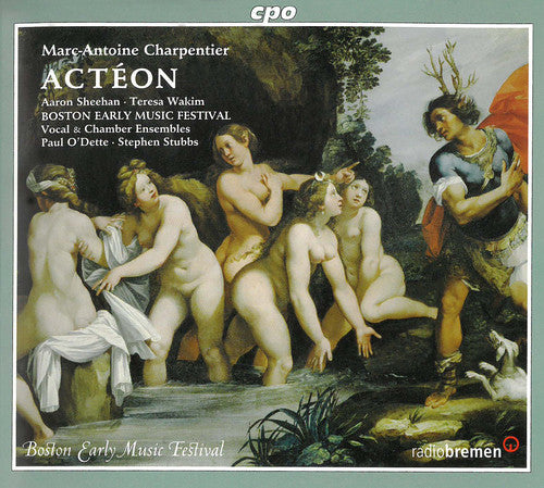 Charpentier: Acteon / Stubbs, Sheehan, Wakim, Boston Early Music