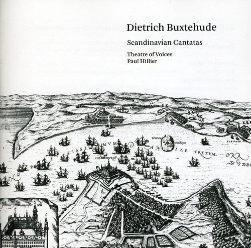 Buxtehude: Scandinavian Cantatas / Hillier, Theatre Of Voices