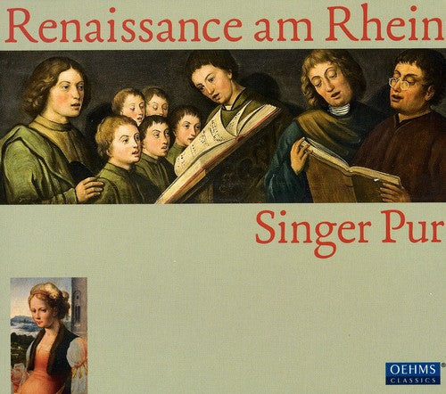 Renaissance Am Rhein / Singer Pur