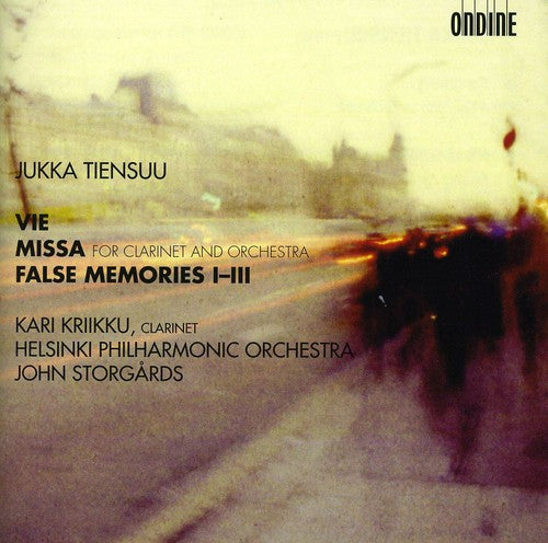 Tiensuu: Vie, Missa, False Memories / Storgards, Kriikku, Helsinki Philharmonic