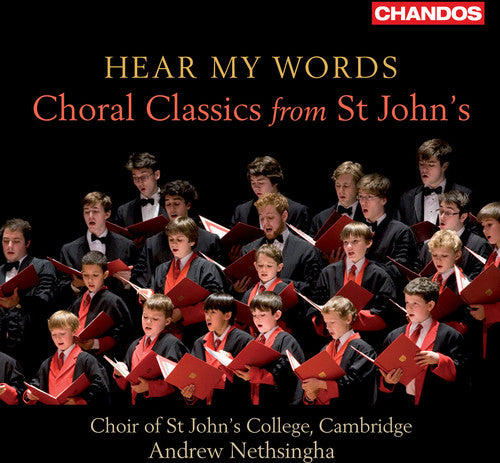 Hear My Words: Choral Classics From St Johns