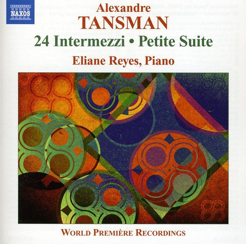 Alexandre Tansman: 24 Intermezzi, Petite Suite / Eliane Reyes