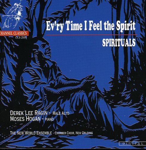 Ev'ry Time I Feel the Spirit - Spirituals / Ragin, Hogan