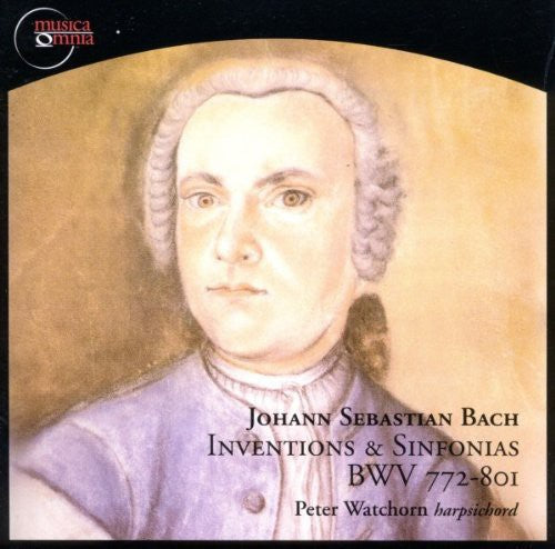 Bach: Harpsichord Inventions & Sinfonias / Peter Watchorn