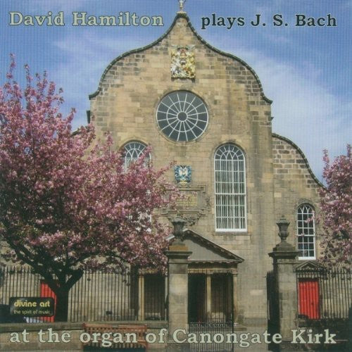 David Hamilton plays J.S. Bach