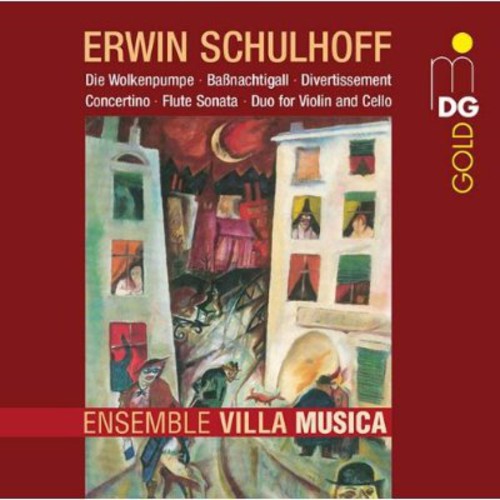 Schulhoff: Die Wolkenpumpe, Etc / Ensemble Villa Musica