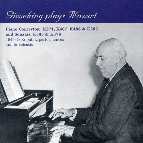 Gieseking Plays Mozart - Piano Concertos And Sonatas